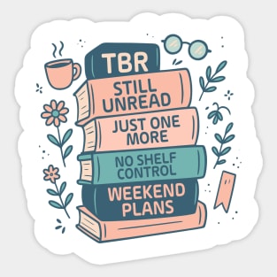 Tbr Still Unread Just One More No Shelf Control Weekend Plans Sticker